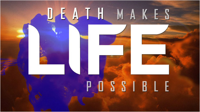 Death Makes Life Possible - The Chopra Foundation